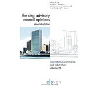 The CISG Advisory Council Opinions: Volume 28 (International Commerce and Arbitration)