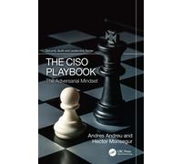 The CISO Playbook : The Adversarial Mindset