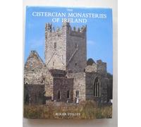 The Cistercian Monasteries of Ireland