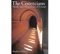 The Cistercians, The: Monks and Monasteries of Europe (Travel)