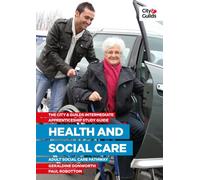 The City and Guilds Intermediate Apprenticeship Study Guide: Health and Social Care