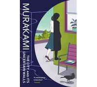 The City and Its Uncertain Walls by Haruki Murakami (English) Paperback Book