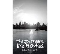 The City Breaks Its Promise