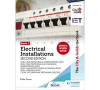 The City & Guilds Textbook: Book 2 Electrical Installations, Second Edition: For the Level 3 Apprenticeships (5357 and 5393), Level 3 Advanced Technical Diploma (8202), Level 3 Diploma (2365) & T Leve