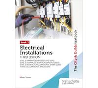 The City & Guilds Textbook: Book 2 Electrical Installations, Third Edition: For the Level 3 Apprenticeships (5357 and 5393), Level 3 Advanced ... (2366) & T Level Occupational Specialisms