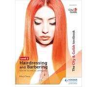 The City & Guilds Textbook Level 2 Hairdressing and Barbering for the Technical Certificates