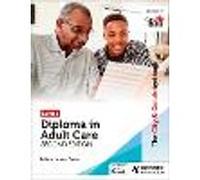 The City & Guilds Textbook Level 3 Diploma in Adult Care Second Edition