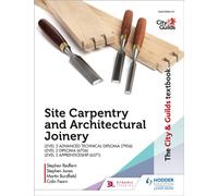 The City & Guilds Textbook: Site Carpentry & Architectural Joinery for the Level 3 Apprenticeship (6571), Level 3 Advanced Technical Diploma (7906) & Level 3 Diploma (6706)
