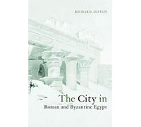 The City in Roman and Byzantine Egypt