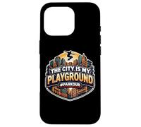 The City Is My Playground Funny Parkour Athlete Quote Saying Case for iPhone 16 Pro