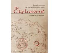 The City Lament: Jerusalem across the Medieval Mediterranean