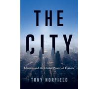 The City: London and the Global Power of Finance
