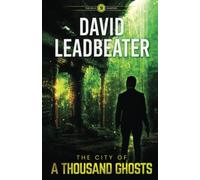 The City of a Thousand Ghosts (Relic Hunters 9)