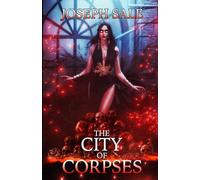 The City of Corpses (Lost Carcosa)