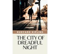 The City of Dreadful Night: (Annotated)