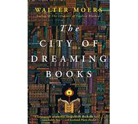 The City of Dreaming Books: Zamonia Book Three: 3