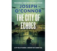 The City of Echoes (Rome Escape Line, 3)