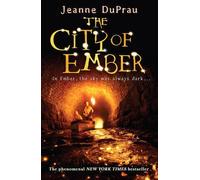 (The City of Ember) By Jeanne DuPrau (Author) Paperback on (Jan , 2005)