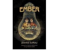 [( The City of Ember: The Graphic Novel[ THE CITY OF EMBER: THE GRAPHIC NOVEL ] By DuPrau, Jeanne ( Author )Sep-25-2012 Paperback By DuPrau, Jeanne ( Author ) Paperback Sep - 2012)] Paperback