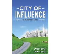 The City of Influence: A Business Tale