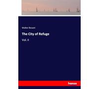 The City of Refuge: Vol. II