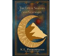 The City of Shadows and Nightmares: Special Edition (The City Series)