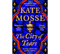 The City of Tears: A Sweeping Historical Adventure from the No. 1 Bestselling Author (The Joubert Family Chronicles)