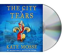 The City of Tears (The Burning Chambers Series)