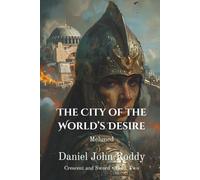 The City of the World's Desire: Mehmed (Crescent and Sword)