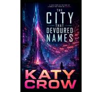 The City That Devoured Names