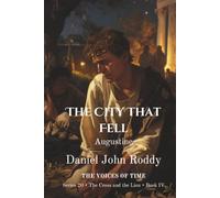 The City That Fell: Augustine (Series 20: The Cross and the Lion)