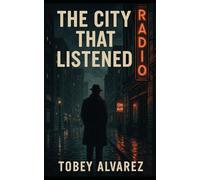 THE CITY THAT LISTENED: 2 (The Listener Cycle)