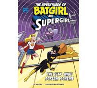 The City-Wide Scream Scheme (The Adventures of Batgirl and Supergirl)