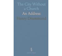 The City Without a Church: An Address