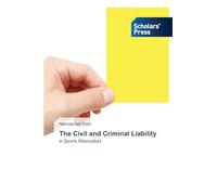 The Civil and Criminal Liability: in Sports Misconduct