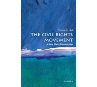 The Civil Rights Movement: A Very Short Introduction (Very Short Introductions)