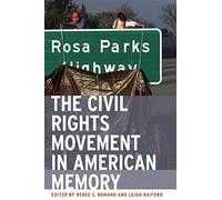 The Civil Rights Movement in American Memory