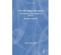 The Civil Rights Movement: The Black Freedom Struggle in America (Seminar Studies)