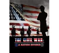 The Civil War: A Nation Divided