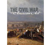 The Civil War and American Art (Smithsonian American Art Museum (Yale))