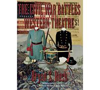 The Civil War Battles of the Western Theatre