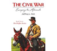 The Civil War: Escaping the Aftermath: 2 (The Drifter Series)