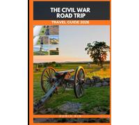 THE CIVIL WAR ROAD TRIP TRAVEL GUIDE 2026