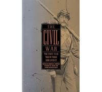 The Civil War: The First Year Told by Those Who Lived It (LOA #212) (Library of America: The Civil War Collection)