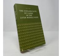 The Civilian Elite of Cairo in the Later Middle Ages (Princeton Legacy Library)