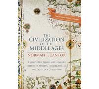 The Civilization of the Middle Ages: A Completely Revised and Expanded Edition of Medieval History, The Life and Death of a Civilization, Library Edition