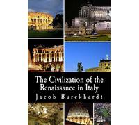 The Civilization of the Renaissance in Italy