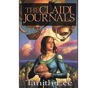 The Claidi Journals Tanith Lee
