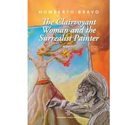 The Clairvoyant Woman and the Surrealist Painter