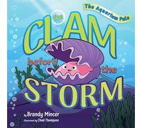 The Clam Before the Storm
